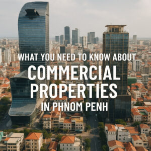 Commercial Property in Phnom Penh Cambodia Commercial Property in Phnom Penh Cambodia